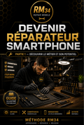 Devenir Réparateur Smartphone — Partie 1